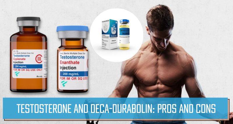 Testosterone and Deca-Durabolin_ Pros and Cons