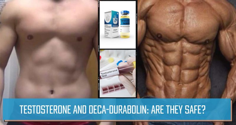 Testosterone and Deca-Durabolin_ Are they safe